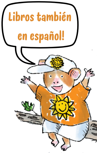 An illustrated hamster sitting on a branch with a shirt with the sun on it and a text bubble that reads "Libros tambien en espanol!"