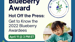 Get to Know the 2022 Blueberry Awardees