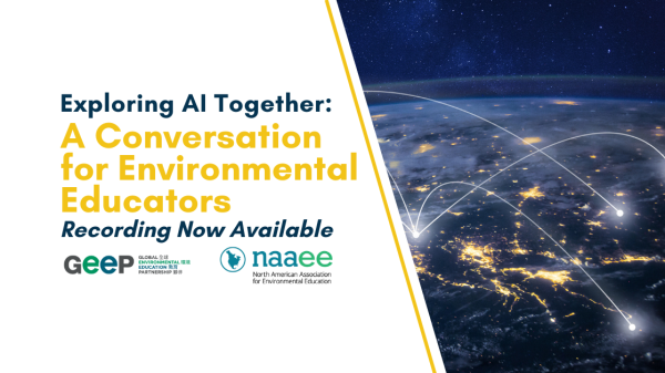 Text on the left says, "Exploring AI Together: A Conversation for Environmental Education. December 17, 12 PM Eastern Time." A satellite image of Earth with bright lights