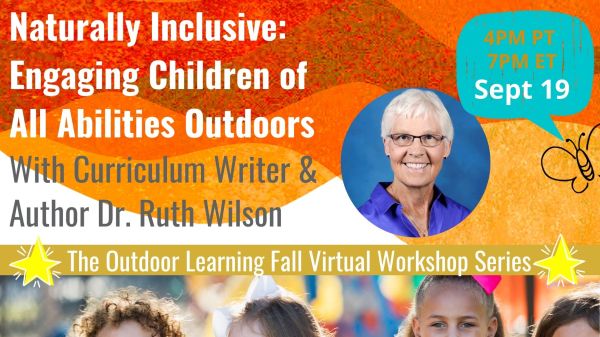 Naturally Inclusive: Engaging Children of All Abilities Outdoors Naturally Inclusive: Engaging Children of All Abilities Outdoors