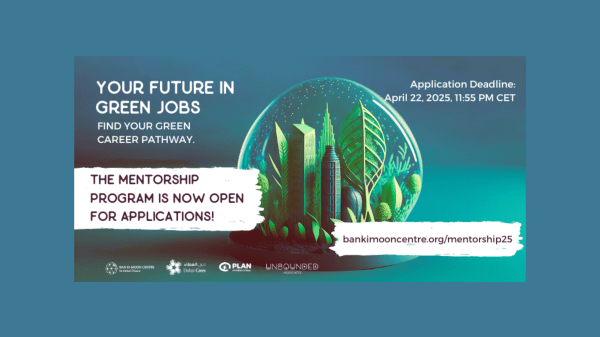 Image with a blue background features a snow globe containing a city made with leaf-life green buildings; text reads "Your Future in Green Jobs, Find Your Green Career Pathway, The mentorship program is now open for applications! Application Deadline: April 22, 2025, 11:55 PM CET, bankimooncentre.org/mentorship25"