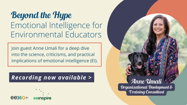 Beyond the Hype: Emotional Intelligence for Environmental Educators Anne Umali wears a multicolor top while sitting with her black Lab, Winnie. Text reads, "Beyond the Hype: Emotional Intelligence for Environmental Educators"