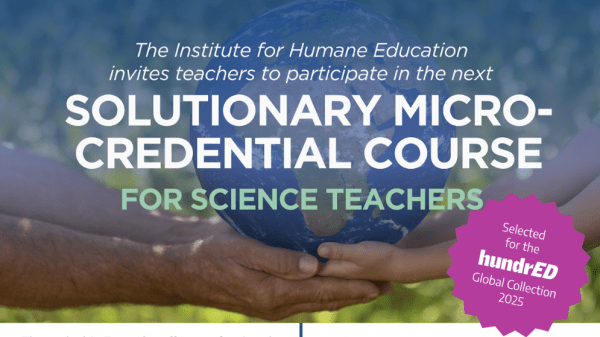 Solutionary Microcredential for Science Teachers Two people hold the Earth between them, text reads "Solutionary Micro-Credential Course, for Science Teachers"