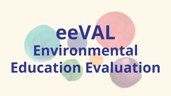 Light background with colorful paint drops of different sizes behind purple text that says, "eeVAL Environmental Education Evaluation"