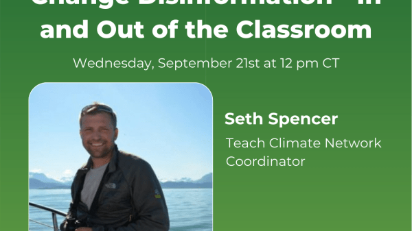 The Teach Climate Network's combating climate change disinformation workshop Seth Spencer, hosting the teach climate network's workshop on combating climate change disinformation.