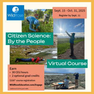 Promotional graphic for citizen science course featuring photos of people outdoors and text that reads "Virtual Course, Earn 30 CEU hours, 2 optional grad credits"