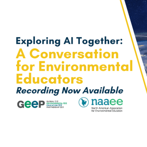 Text on the left says, "Exploring AI Together: A Conversation for Environmental Education. December 17, 12 PM Eastern Time." A satellite image of Earth with bright lights
