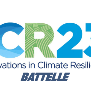 Battelle and the Innovations in Climate Resilience Conference