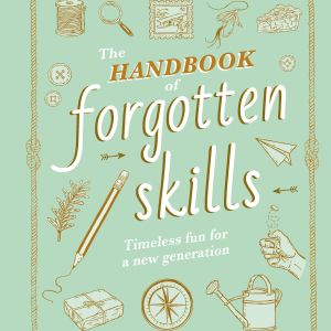 The Handbook of Forgotten Skills US Cover 