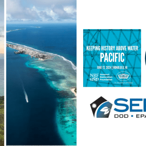 White background with photos and logos. From left to right: A photo of a coastal shoreline, another photo of an island, and three logos (1) Keeping History Above Water, (2) Pacific Islands Climate Adaptation Research and Development (PICARD) (3) SERDP, DOD, EPA, DOE